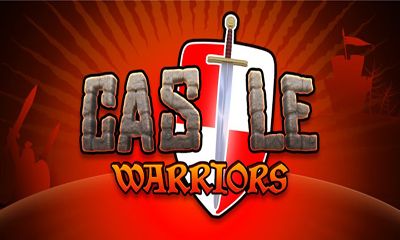 Ladda ner Castle Warriors: Android-spel till mobilen och surfplatta.