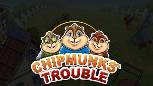 Ladda ner Chipmunks' trouble: Android For kids spel till mobilen och surfplatta.