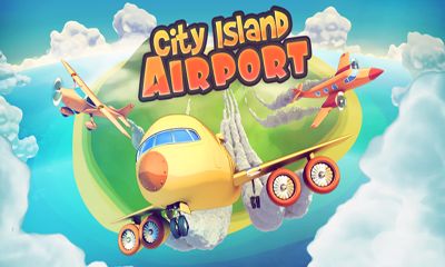 Ladda ner City Island Airport: Android Economic spel till mobilen och surfplatta.