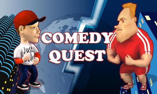 Comedy quest. Annoy your neighbors