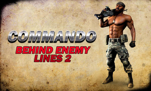 Ladda ner Commando: Behind enemy lines 2: Android Shooter spel till mobilen och surfplatta.