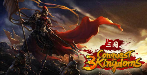 Ladda ner Conquest 3 kingdoms: Android Online spel till mobilen och surfplatta.