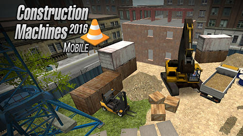 Ladda ner Construction machines 2016: Android  spel till mobilen och surfplatta.