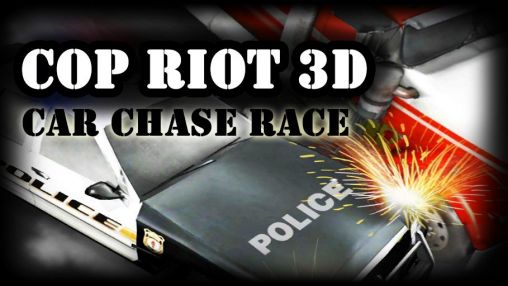 Ladda ner Cop riot 3D: Car chase race: Android-spel till mobilen och surfplatta.