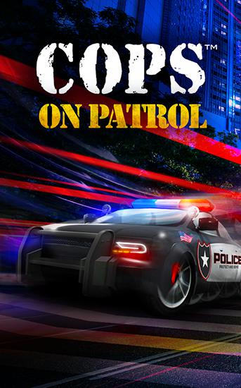 Ladda ner Cops: On patrol på Android 4.1 gratis.