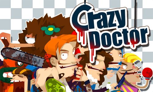 Ladda ner Crazy doctor: Android-spel till mobilen och surfplatta.