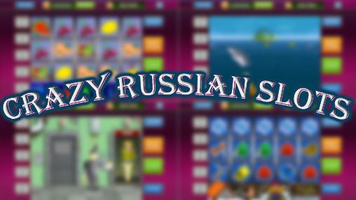 Ladda ner Crazy russian slots: Android-spel till mobilen och surfplatta.