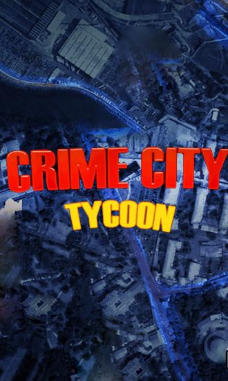 Ladda ner Crime city tycoon: Android Management spel till mobilen och surfplatta.