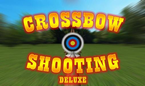 Ladda ner Crossbow shooting deluxe: Android-spel till mobilen och surfplatta.
