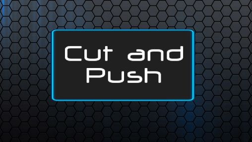 Ladda ner Cut and push full på Android 2.3.5 gratis.