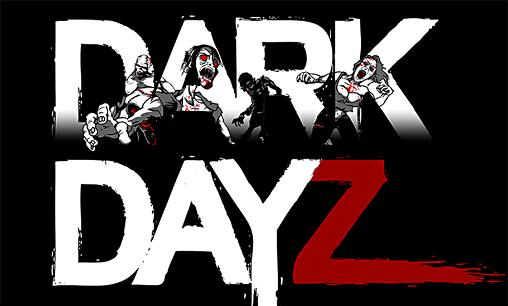 Dark dayz: Prologue