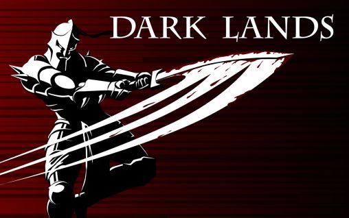 Ladda ner Dark lands: Android-spel till mobilen och surfplatta.