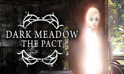 Ladda ner Dark Meadow: The Pact: Android Äventyrsspel spel till mobilen och surfplatta.