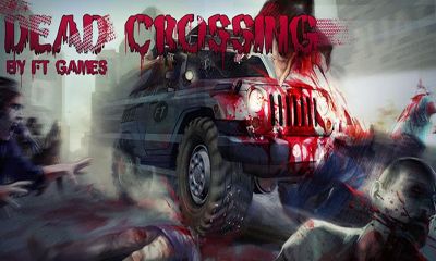 Ladda ner Dead Crossing: Android Racing spel till mobilen och surfplatta.