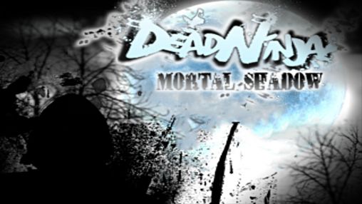 Ladda ner Dead ninja: Mortal shadow: Android-spel till mobilen och surfplatta.
