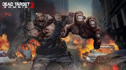 Ladda ner Dead target: Zombie 2: Android  spel till mobilen och surfplatta.