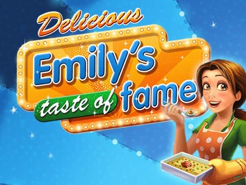 Delicious: Emily's taste of fame