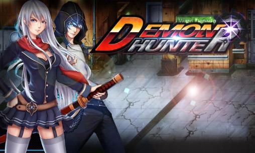 Ladda ner Demon hunter: Android RPG spel till mobilen och surfplatta.