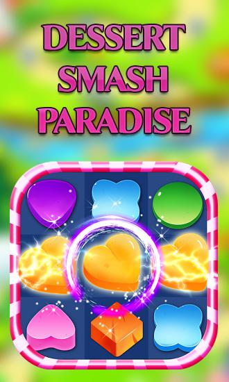 Ladda ner Dessert smash paradise: Android Match 3 spel till mobilen och surfplatta.