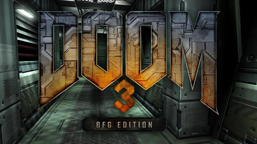 Ladda ner Doom 3: BFG edition på Android 4.4 gratis.