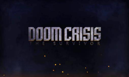 Ladda ner Doom crisis: The survivor. Zombie legend: Android Shooter spel till mobilen och surfplatta.