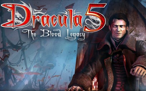 Ladda ner Dracula 5: The blood legacy HD: Android-spel till mobilen och surfplatta.