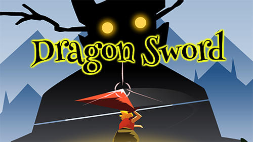 Ladda ner Dragon sword: Android  spel till mobilen och surfplatta.