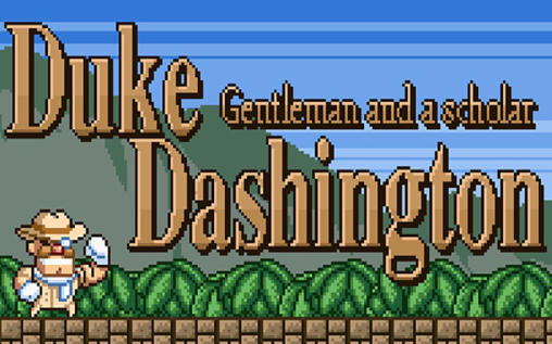 Ladda ner Duke Dashington: Gentleman and scholar: Android-spel till mobilen och surfplatta.
