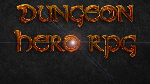 Ladda ner Dungeon hero RPG: Android RPG spel till mobilen och surfplatta.