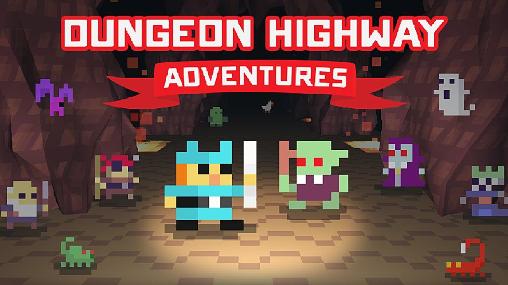 Dungeon highway: Adventures