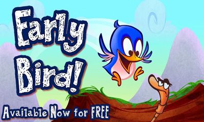 Ladda ner Early Bird: Android-spel till mobilen och surfplatta.