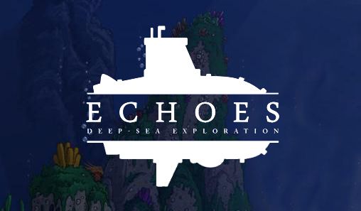 Ladda ner Echoes: Deep-sea exploration på Android 4.2.2 gratis.