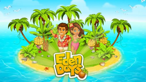Ladda ner Eden days. Farm day: Paradise Eden: Android Economic spel till mobilen och surfplatta.