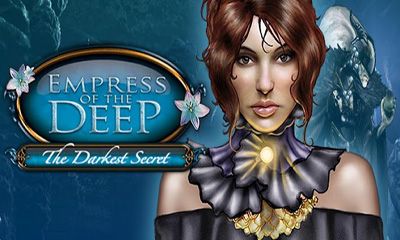 Ladda ner Empress of the Deep. The Darkest Secret.: Android Äventyrsspel spel till mobilen och surfplatta.
