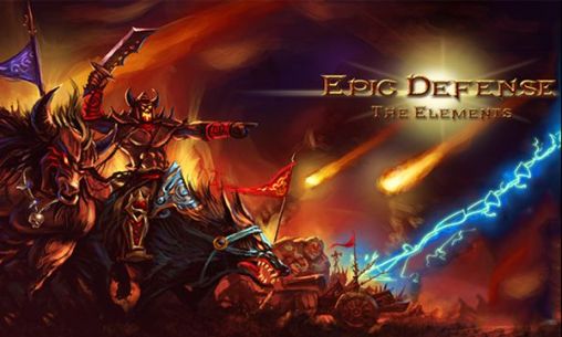 Ladda ner Epic defense: The elements: Android-spel till mobilen och surfplatta.