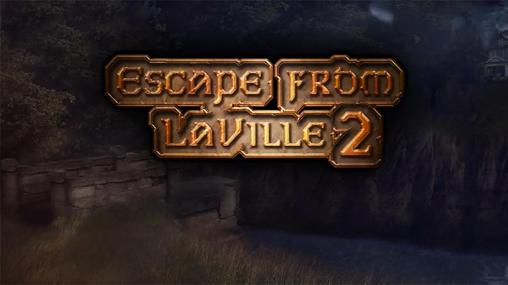 Ladda ner Escape from LaVille 2: Android Äventyrsspel spel till mobilen och surfplatta.