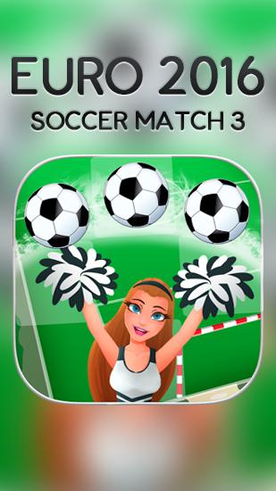 Ladda ner Euro 2016: Soccer match 3: Android Match 3 spel till mobilen och surfplatta.