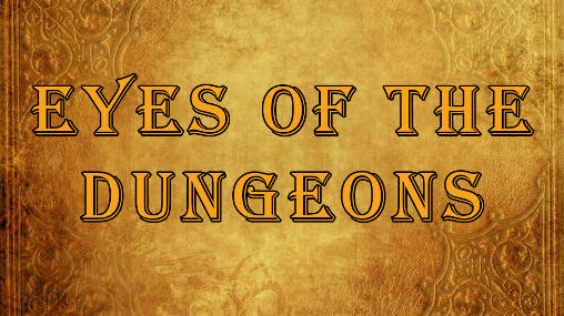 Eyes of the dungeons