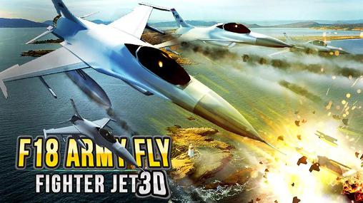 Ladda ner F18 army fly fighter jet 3D: Android Flight simulator spel till mobilen och surfplatta.