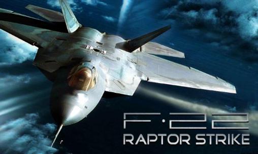 Ladda ner F-22 Raptor strike: Jet fighter: Android-spel till mobilen och surfplatta.