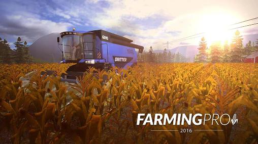 Ladda ner Farming pro 2016: Android  spel till mobilen och surfplatta.