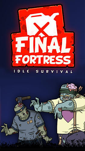 Ladda ner Final fortress: Idle survival: Android Survival spel till mobilen och surfplatta.