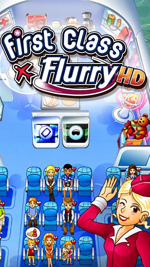Ladda ner First class flurry HD: Android Management spel till mobilen och surfplatta.