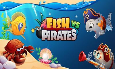 Ladda ner Fish vs Pirates: Android Strategispel spel till mobilen och surfplatta.