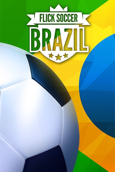 Ladda ner Flick soccer: Brazil: Android-spel till mobilen och surfplatta.