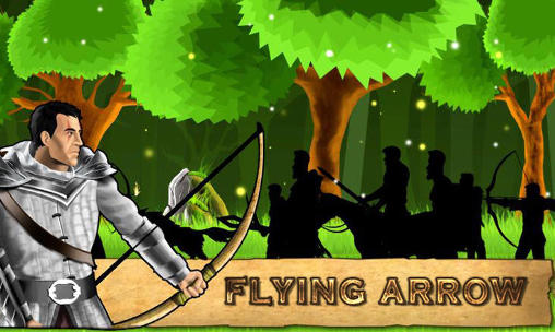 Ladda ner Flying arrow på Android 4.3 gratis.
