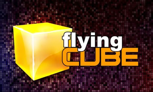 Ladda ner Flying cube på Android 4.2.2 gratis.