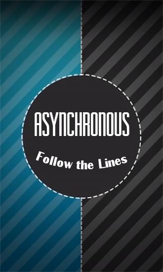 Ladda ner Follow the lines: Asynchronous XXX: Android Touchscreen spel till mobilen och surfplatta.