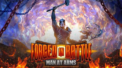 Ladda ner Forged in battle: Man at arms: Android  spel till mobilen och surfplatta.