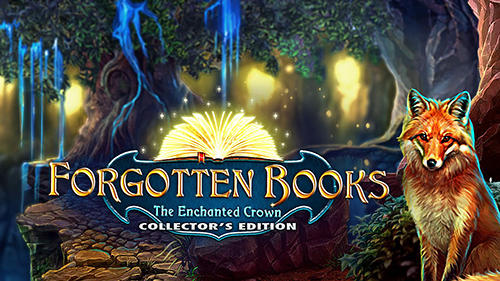 Ladda ner Forgotten books: The enchanted crown. Collector’s edition: Android First-person adventure spel till mobilen och surfplatta.
